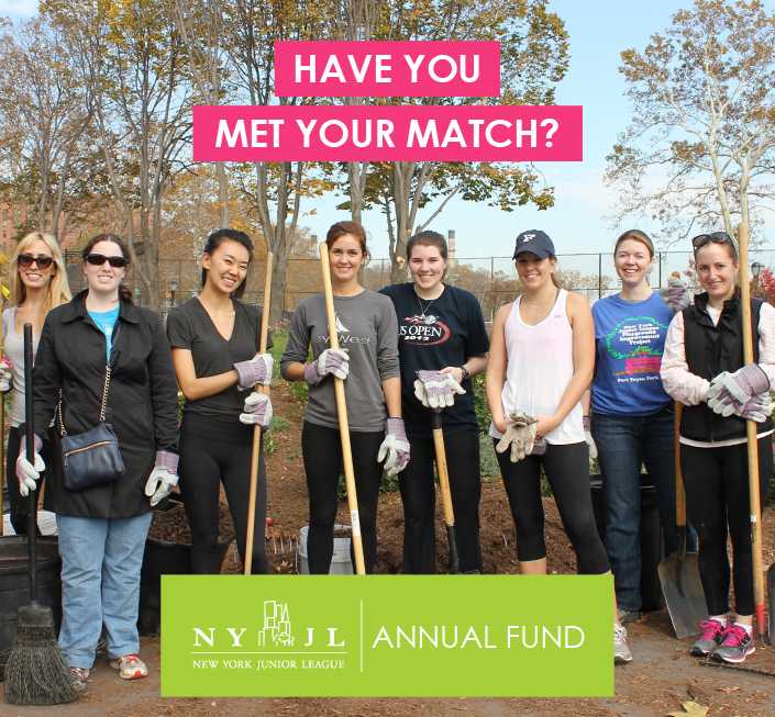 Have you met your match? Donate to the NYJL Annual Fund! - New York Junior League