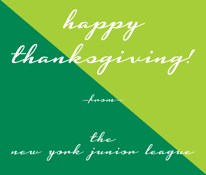 Happy Thanksgiving from the New York Junior League